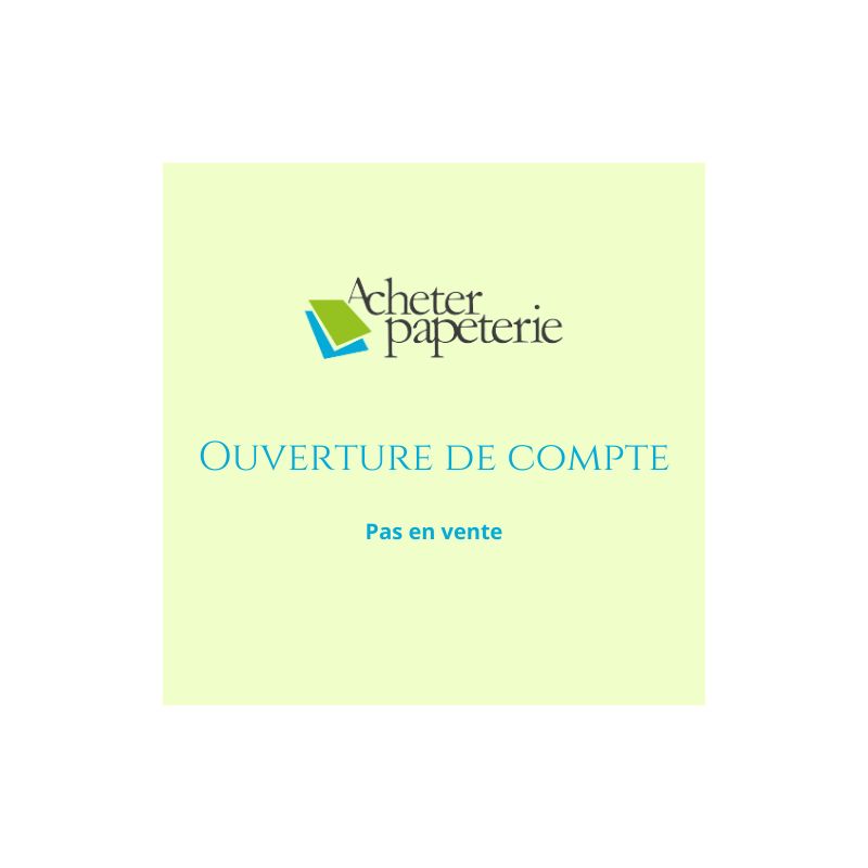 OUVERTURE DE COMPTE